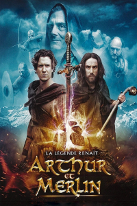 Arthur et Merlin : La légende renaît Streaming Arthur et Merlin : La légende renaît
