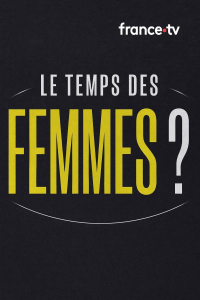 Le temps des femmes ?
