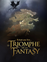 Il était une fois... le triomphe de la Fantasy