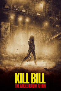 Kill Bill : The Whole Bloody Affair