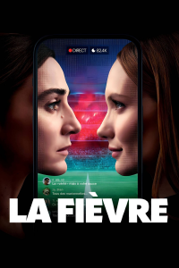 series La Fièvre Season 1 streaming watch La Fièvre Season 1 streaming