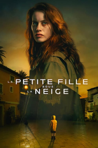 watch series La Petite Fille sous la neige streaming watch series La Petite Fille sous la neige streaming