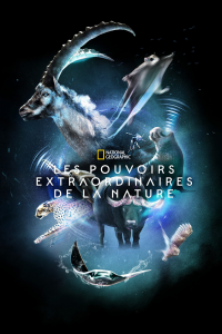 series Les pouvoirs extraordinaires de la nature Season 1 streaming watch Les pouvoirs extraordinaires de la nature Season 1 streaming