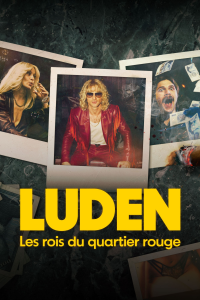 Luden : Les rois du quartier rouge Saison 1 en streaming français Luden : Les rois du quartier rouge Saison 1 en streaming français