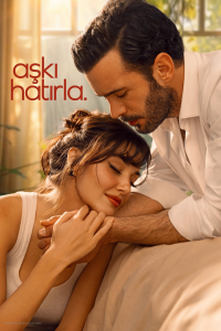 voir série Aşkı Hatırla saison 1