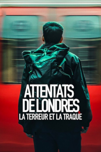 voir série Attentats de Londres : La terreur et la traque saison 1