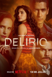 voir série Delirio saison 1